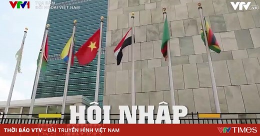 Đối ngoại Việt Nam: Tiếp tục nâng cao vị thế, uy tín đất nước trên trường quốc tế