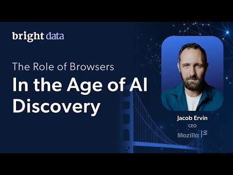 Web Discovery Summit - The Role of Browsers in the Age of AI Discovery | Bright Data