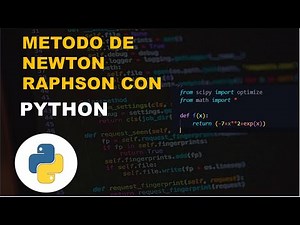 METODO DE NEWTON RAPHSON EN PYTHON CON LA LIBRERIA SCIPY📚📒