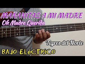 Las MAÑANITAS Los Tigres del Norte - Tutorial Bajo Eléctrico