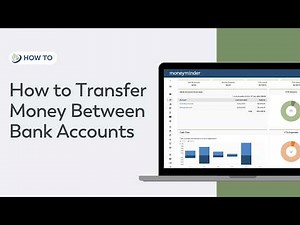 How to Transfer Money Between Bank Accounts