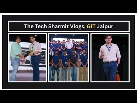 The Tech Sharmit Vlogs | Speaking at GIT Jaipur – How Software Is Actually Built