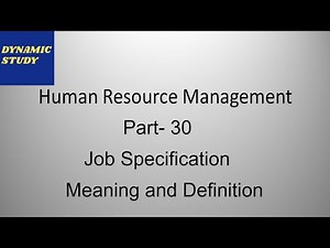 Job Specification | Meaning and Definition |