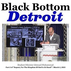 Why did Master Fard Muhammad choose to start in Black Bottom Detroit? Look at this rich history! #SavioursDay #MasterFardMuhammad #Farrakhan #ElijahMuhammad | Saviours' Day