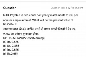 QuestionQuestion asked by Filo studentQ.10. Payable in two eq... | Filo