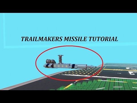 Missile Tutorial - Trailmakers