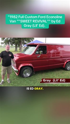 "1982 Full Custom Ford Econoline Van ""SWEET REVIVAL"" by Ed Gray (LIl...
