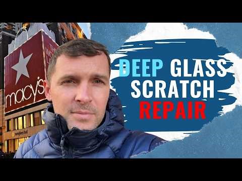 Deep Glass Scratch Repair WITHOUT Distortion (Macy’s Manhattan) | Before & After