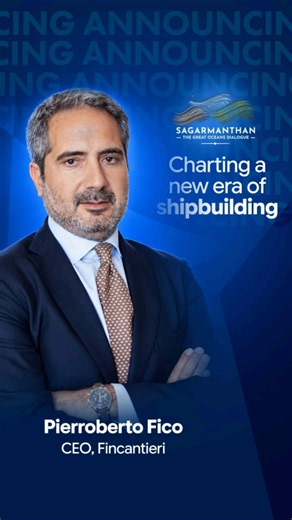 Introducing Pierroberto Folgiero, Chief Executive Officer, Fincantieri | Sagarmanthan 2026
