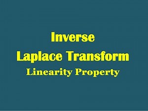 Linearity Property For Inverse Laplace Transform
