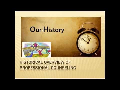 Historical Overview of Professional Counseling