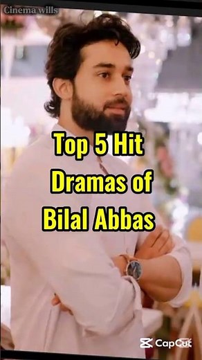 Bilal Abbas Top 5 Hit Drama 🎯❤️
