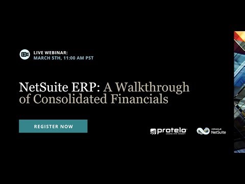 NetSuite Webinar: A Walkthrough of Consolidated Financials