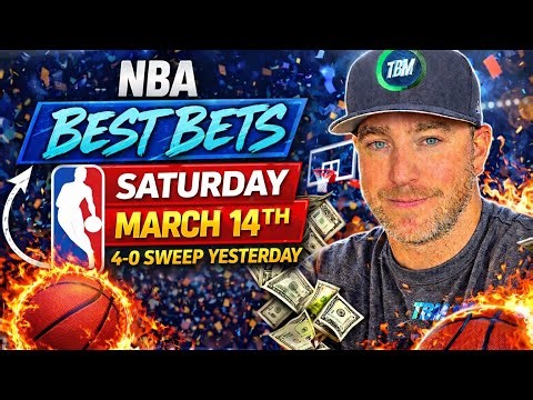 4-0 SWEEP YESTERDAY! NBA Best Bets and NBA Player Props Today! NBA Picks Today SATURDAY 3/14/2026