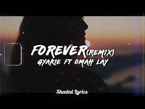 Gyakie & Omah Lay - Forever(Remix) LYRIC VIDEO