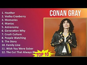 Conan Gray 2025 MIX Greatest Hits - Heather, Vodka Cranberry, Memories, Maniac