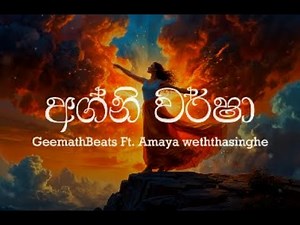 GeemathBeats - Agni Warsha ft Amaya Weththasinghe
