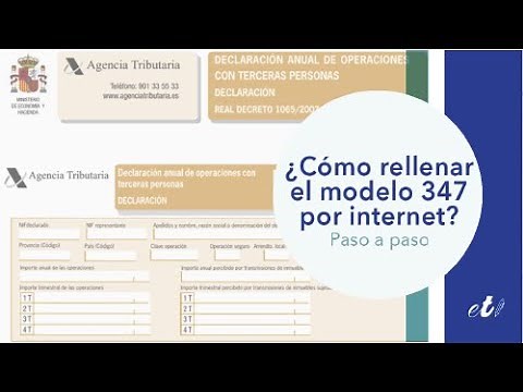 🖊 Cómo presentar el modelo 347 por internet (Declaración informativa anual de operaciones) AEAT