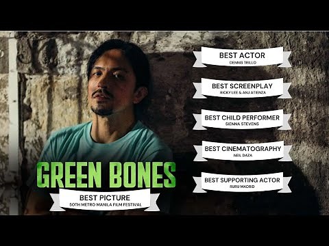 Green Bones OFFICIAL MOVIE TRAILER | MMFF 2024 (BEST PICTURE & BEST SCREENPLAY)
