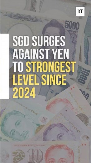 SGD surges against yen to strongest level since 2024