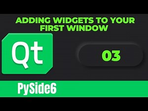 PySide6 Tutorial: Adding Widgets to Your First Window | Tutorial In Hindi | Episode - 03