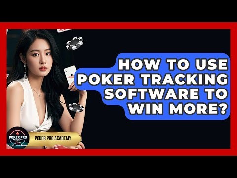 How To Use Poker Tracking Software To Win More? - Poker Pro Academy