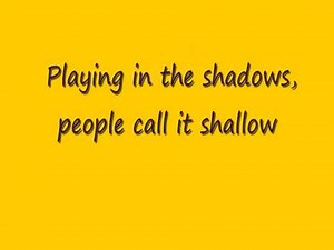 example playing in the shadows lyrics