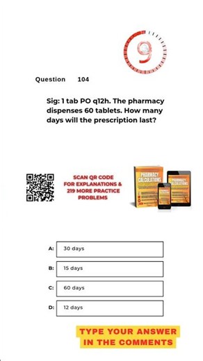 Pharmacy Calculation Questions & Answers: Question #104!
