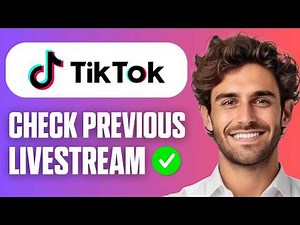 How To Check Previous Livestreams On TikTok (Easy Guide 2026)