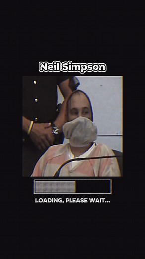 80K views · 10K reactions | The Neil Simpson case, the courtroom maniac. #simulando_fatos #historia #terror #casos #fatos | Simulating Facts | Facebook