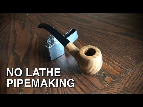 Making a Tobacco Pipe - No Lathe