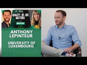 🎧 Job Insecurity and Well-Being with Anthony Lepinteur | Quality-of-Life Matters ISQOLS Podcast