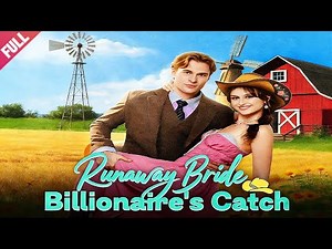 [FULL]💖Runaway Bride, Billionaire's Catch💖CEO💖LOVE💖ROMANTIC💖