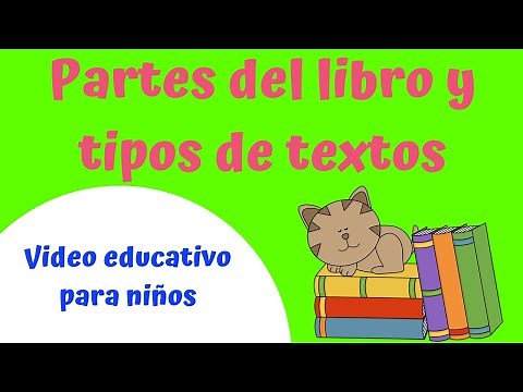 PARTES DEL LIBRO Y TIPOS DE TEXTOS - VIDEO PARA NIÑOS