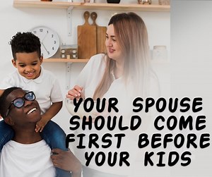 Your kids naturally should come after your spouse | Relationship Coach | MRRevolutioncoaching Your kids naturally should come after your spouse. Your partner should be first, and your kids, and vice versa; she should come before your kids in a healthy relationship. If you both are good, then your kids are good. This is often part of the problem in relationships and marriages that causes loss of intimacy between couples. In his video, Mr. Revolution explores the topic: "Your kids naturally should