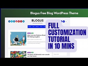 Free Blogus WordPress Blog Theme Customization Tutorial 2024