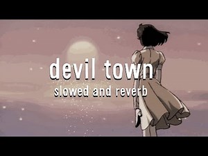 cavetown - devil town (slowed+reverb)