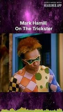 Mark Hamill On Playing The Trickster