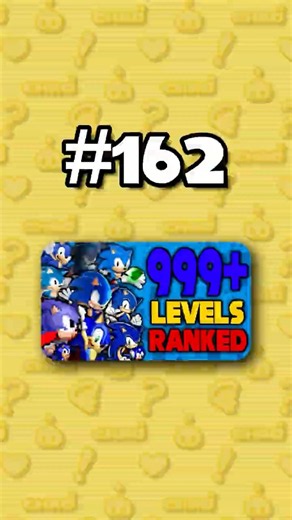 Number 162 - Ranking ALL 999+ Sonic Levels from Worst to Best #sonicthehedgehog