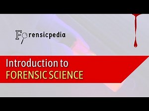 Introduction to Forensic Science | Forensic Science | Forensicpedia