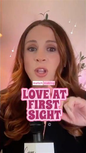 Matchmaking–Love at First Sight