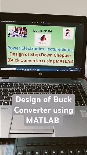 Design of Buck Converter using MATLAB |Power Electronics Lecture Series