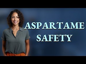 Is Aspartame Dangerous for Your Health?