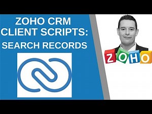 Zoho CRM Client Scripts - How to search records and use the data - Zoho Expert