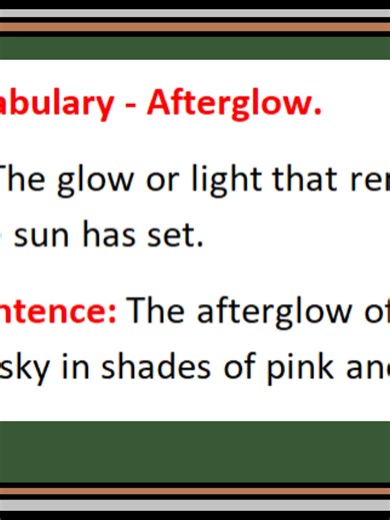 English Vocabulary - Afterglow. Definition: The glow or light that remains in the sky after the sun has set. Example Sentence: The afterglow of the sunset painted the sky in shades of pink and orange. #advancedenglish #englishvocabulary