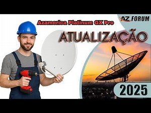 Atualização Azamerica Platinum GX Pro V1.58 – 06/08/2025