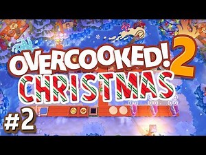 Overcooked 2 Xmas - #2 - Fruit Cake Carnage! (Kevin's Christmas Cracker DLC Gameplay)