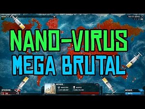 Plague Inc. Evolved Gameplay #18 Nano Virus in Mega Brutal Mode! Our creation will destroy us! FR
