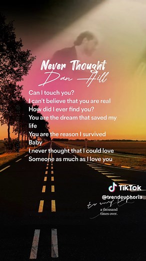 Never Thought - Dan Hil #music #lyrics #fyp #foryou #fypシ