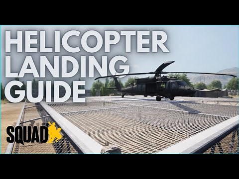 Squad - Helicopter Landing Guide | How To J-Hook | Squad Helicopters